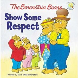 Show Some Respect, Paperback - Jan &. Mike Berenstain imagine