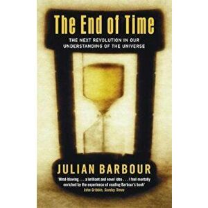 End Of Time, Paperback - Julian Barbour imagine