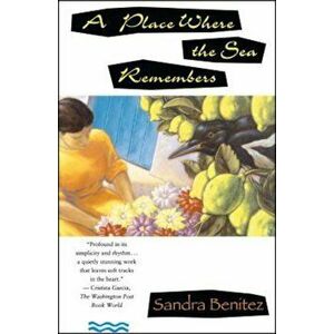 Place Where the Sea Remembers, Paperback - Sandra Benitez imagine