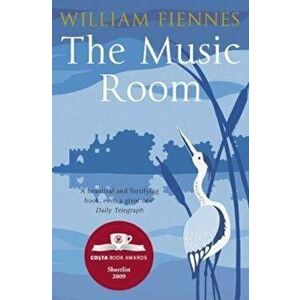 Music Room, Paperback - William Fiennes imagine