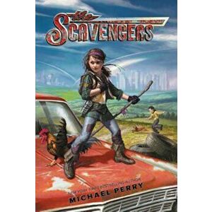 The Scavengers, Paperback - Michael Perry imagine
