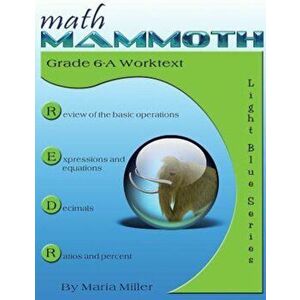 Math Mammoth Grade 6-A Worktext, Paperback - Maria Miller imagine