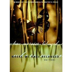 Where We Once Belonged, Paperback - Sia Figiel imagine