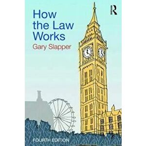 How the Law Works, Paperback - Gary Slapper imagine