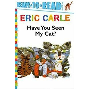 Have You Seen My Cat', Paperback - Eric Carle imagine