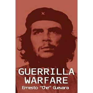 Guerrilla Warfare, Paperback - Ernesto Che Guevara imagine