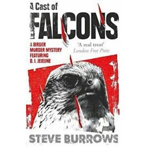 Cast of Falcons, Paperback - Steve Burrows imagine