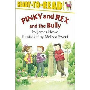 Pinky and Rex and the Bully, Paperback - James Howe imagine