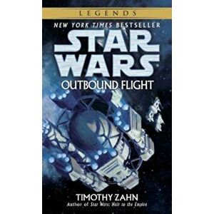 Outbound Flight: Star Wars Legends, Paperback - Timothy Zahn imagine