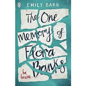 The One Memory of Flora Banks - Emily Barr imagine