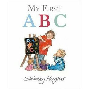 My First ABC, Hardcover - Shirley Hughes imagine