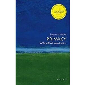 Privacy: A Very Short Introduction, Paperback - Raymond Wacks imagine