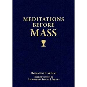 Meditations Before Mass, Paperback - Romano Guardini imagine