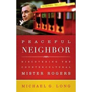 Peaceful Neighbor, Paperback - Michael Long imagine
