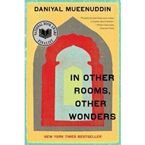 In Other Rooms, Other Wonders, Paperback - Daniyal Mueenuddin imagine