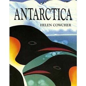 Antarctica, Paperback - Helen Cowcher imagine