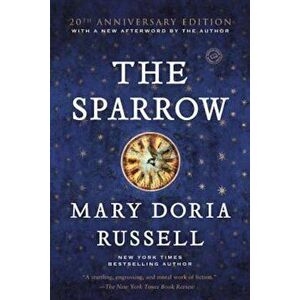 The Sparrow, Paperback - Mary Doria Russell imagine
