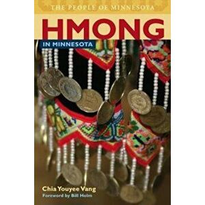 Hmong in Minnesota, Paperback - Chia Youyee Vang imagine