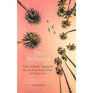 Refugees, Paperback - Viet Thanh Nguyen imagine