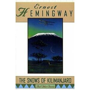 The Snows of Kilimanjaro and Other Stories, Paperback - Ernest Hemingway imagine