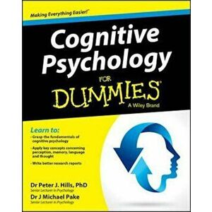 Cognitive Psychology for Dummies, Paperback - Peter Hills imagine