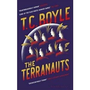 Terranauts, Paperback - T. C. Boyle imagine