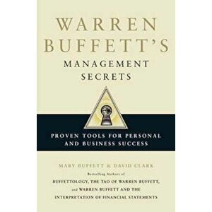 Warren Buffett's Management Secrets, Paperback - Mary Buffett imagine