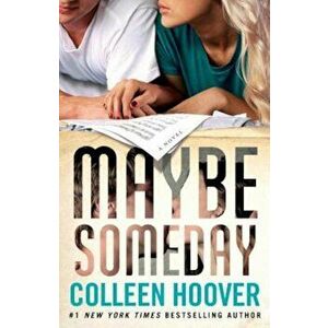 Maybe Someday, Paperback - Colleen Hoover imagine
