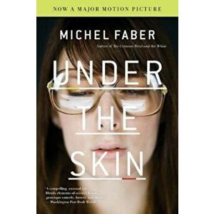 Under the Skin, Paperback - Michel Faber imagine