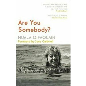 Are You Somebody', Paperback - Nuala O'Faolain imagine