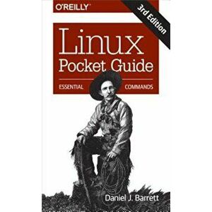 Linux Pocket Guide: Essential Commands, Paperback - Daniel J. Barrett imagine