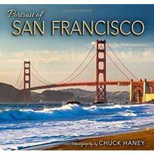 Portrait of San Francisco, Hardcover - Chuck Haney imagine