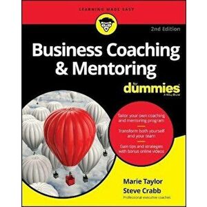 Business Coaching & Mentoring for Dummies, Paperback - Marie Taylor imagine