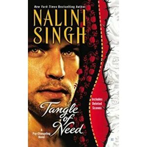 Tangle of Need: A Psy-Changeling Novel, Paperback - Nalini Singh imagine