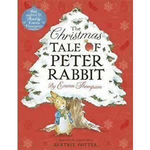 Christmas Tale of Peter Rabbit, Paperback - Emma Thompson imagine