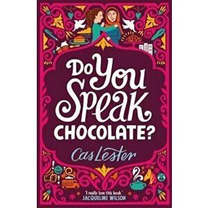 Do You Speak Chocolate', Paperback - Cas Lester imagine