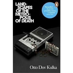 Landscapes of the Metropolis of Death, Paperback - Otto Dov Kulka imagine