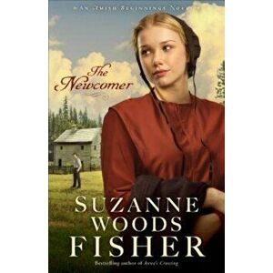 Newcomer, Paperback - Suzanne Woods Fisher imagine