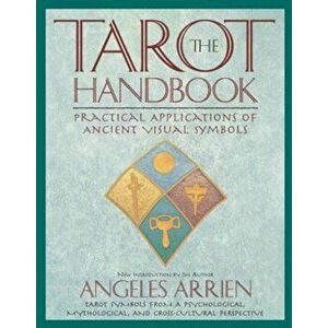 The Tarot Handbook, Paperback - Angeles Arrien imagine