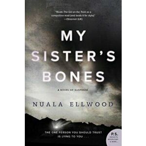My Sister's Bones: A Novel of Suspense, Paperback - Nuala Ellwood imagine