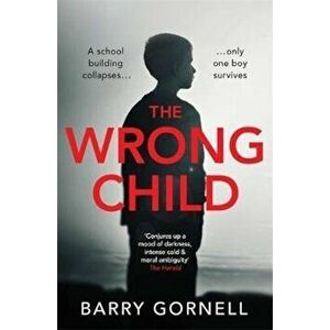 Wrong Child, Hardcover - Barry Gornell imagine