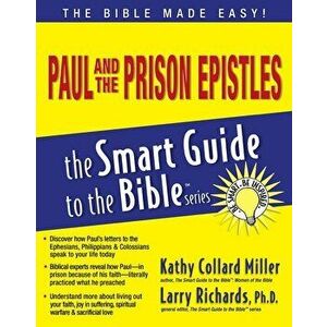 Paul and the Prison Epistles, Paperback - Kathy Collard Miller imagine