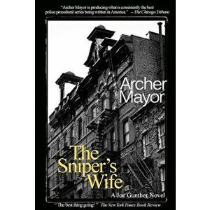 The Sniper's Wife: A Joe Gunther Novel, Paperback - Archer Mayor imagine