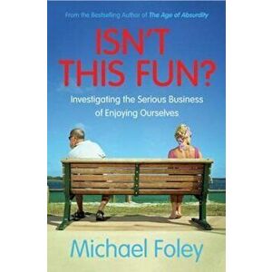 Isn't This Fun', Paperback - Michael Foley imagine