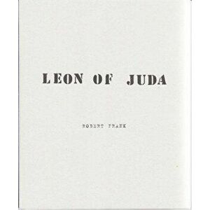 Robert Frank: Leon of Juda, Paperback - Robert Frank imagine