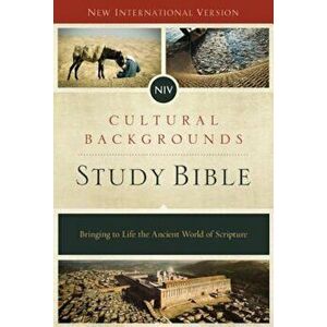 Cultural Backgrounds Study Bible-NIV: Bringing to Life the Ancient World of Scripture, Hardcover - Craig S. Keener imagine