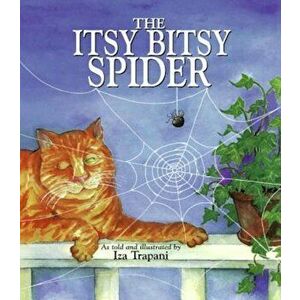 The Itsy Bitsy Spider, Hardcover - Iza Trapani imagine