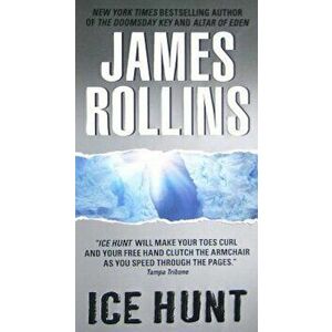 Ice Hunt, Paperback - James Rollins imagine