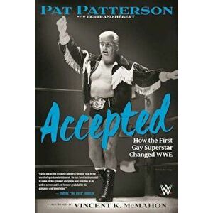 Accepted: How the First Gay Superstar Changed Wwe, Hardcover - Pat Patterson imagine