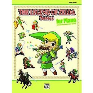 The Legend of Zelda Series for Piano: Intermediate-Advanced Edition, Paperback - Koji Kondo imagine